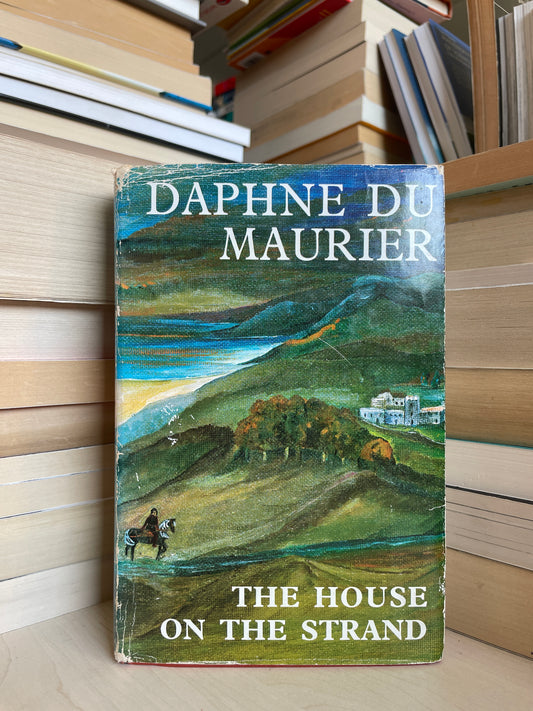 Daphne du Maurier - The House on the Strand