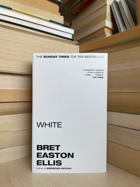 Bret Easton Ellis - White (NAUJA)