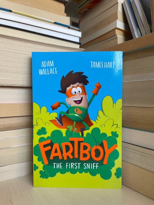 Adam Wallace, James Hart - Fartboy: The First Sniff (NAUJA)