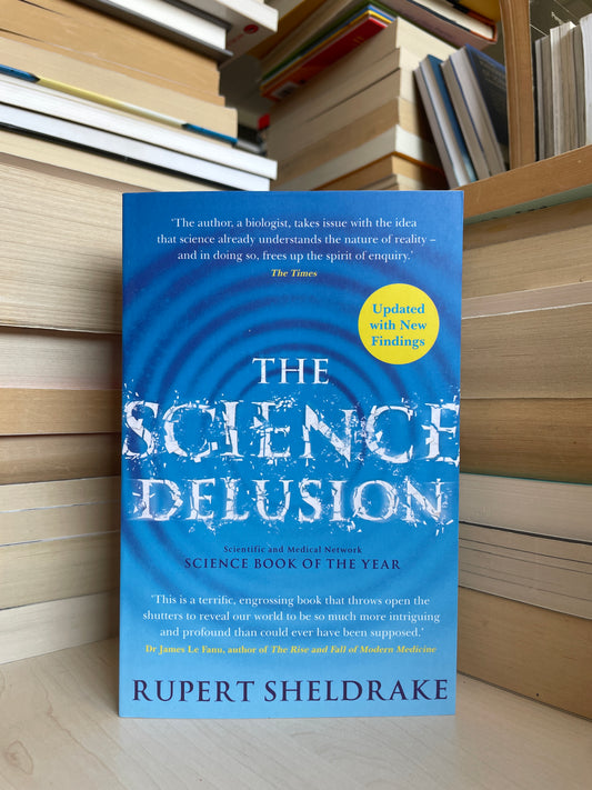 Rupert Sheldrake - The Science Delusion (NAUJA)