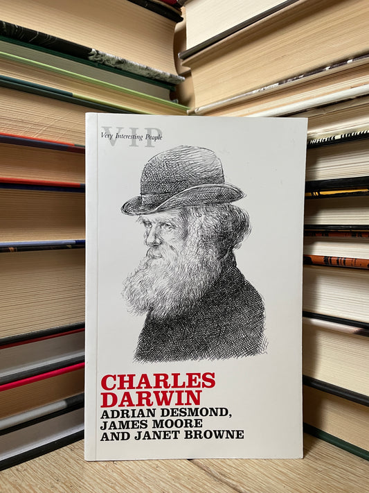 Adrian Desmond, James Moore - Charles Darwin