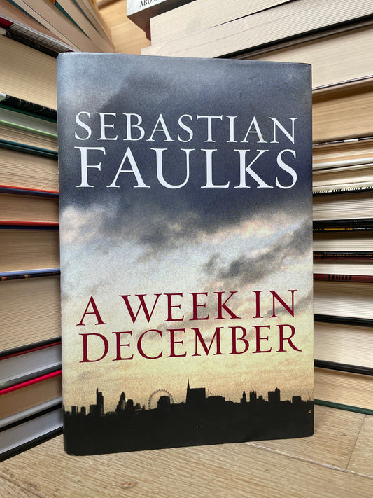 Sebastian Faulks - A Week in December