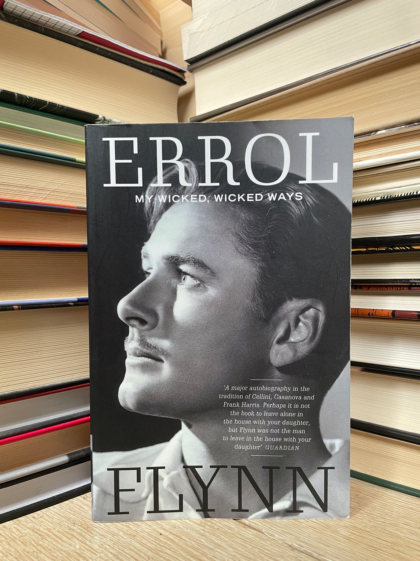 Errol Flynn - My Wicked, Wicked Ways