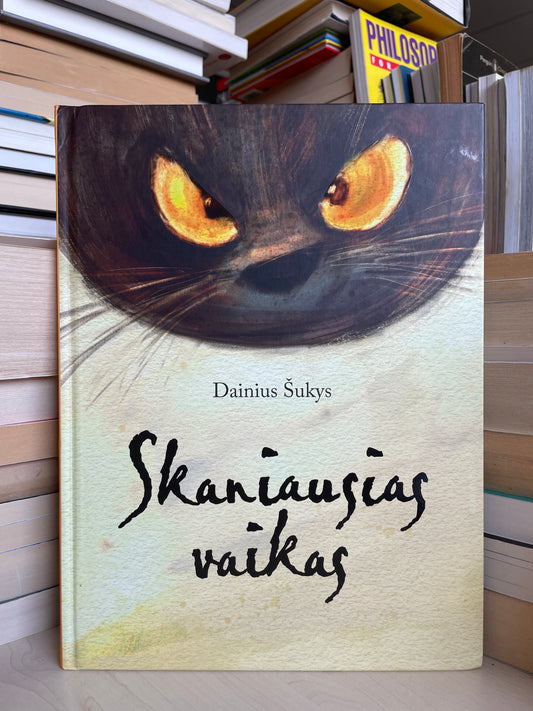 Dainius Šukys - ,,Skaniausias vaikas"