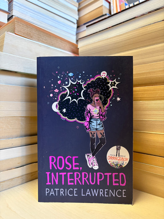 Patrice Lawrence - Rose, Interrupted