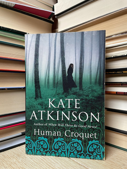 Kate Atkinson - Human Croquet