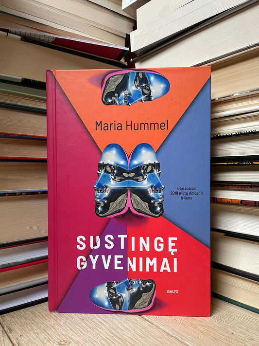 Maria Hummel - ,,Sustingę gyvenimai"