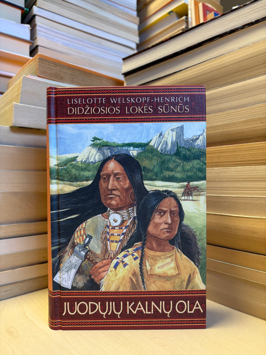 Liselotte Welskopf-Henrich - ,,Didžiosios lokės sūnūs: Juodųjų kalnų ola"