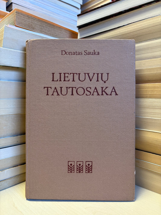 Donatas Sauka - ,,Lietuvių tautosaka"