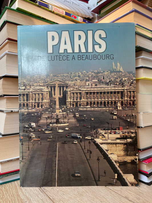 Paris - de lutece a beaubourg (prancūzų)