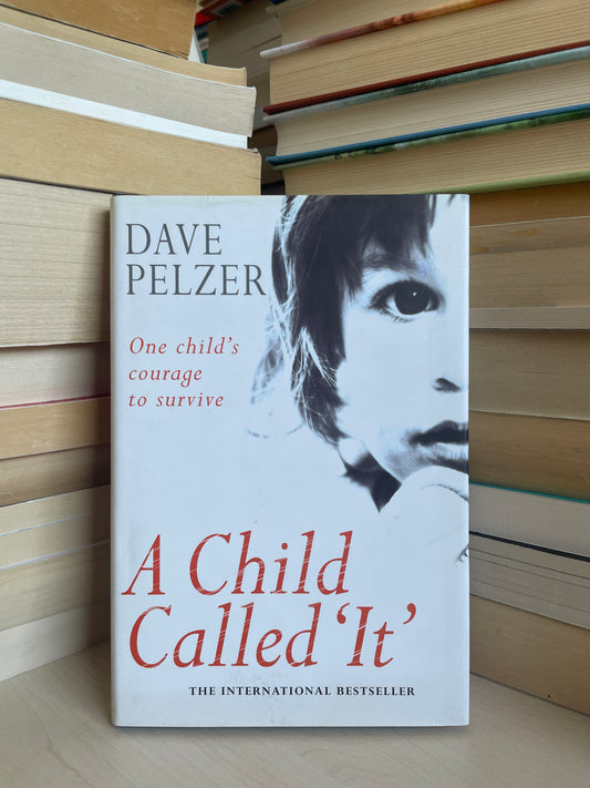 Dave Pelzer - A Child Called 'It'