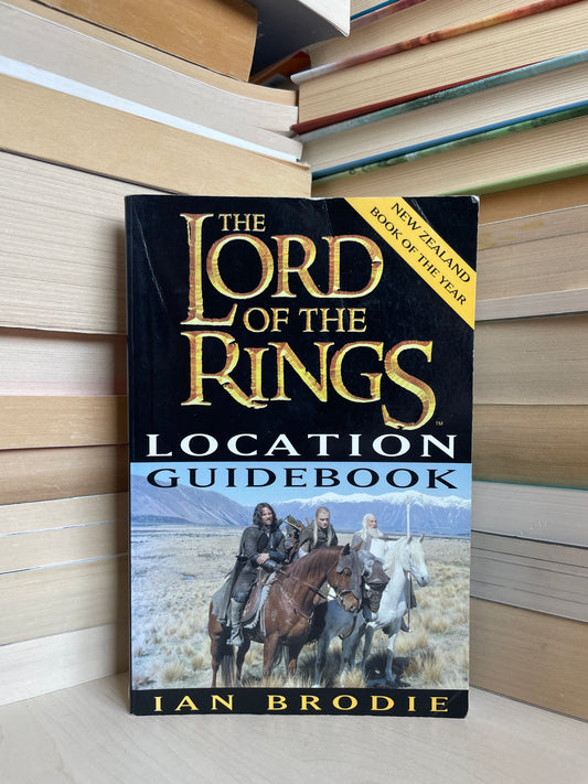 Ian Brodie - The Lord of the Rings: Location Guidebook