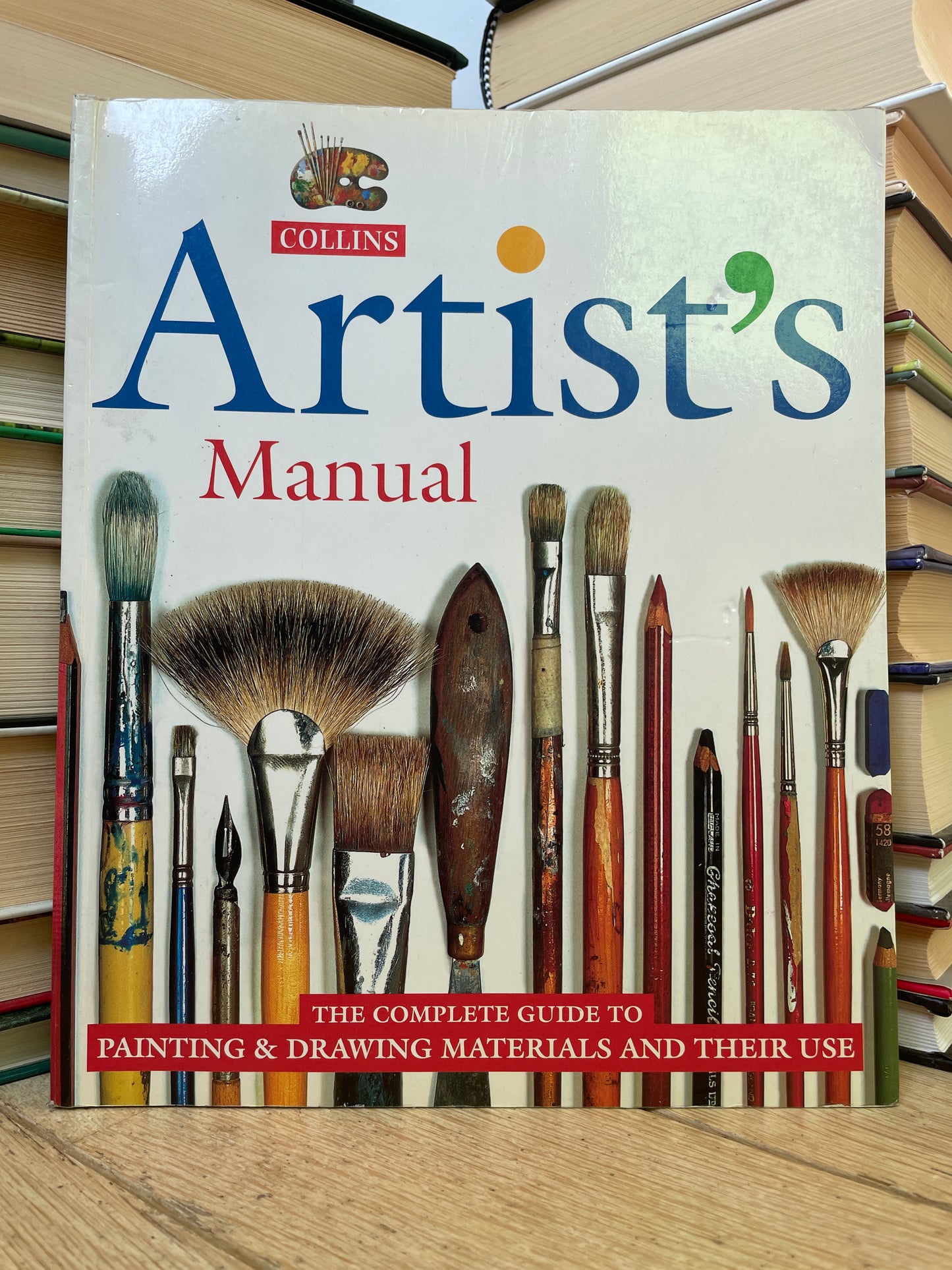 Artist's Manual: The Complete Guide to Paintings and Drawing Materials and Their Use