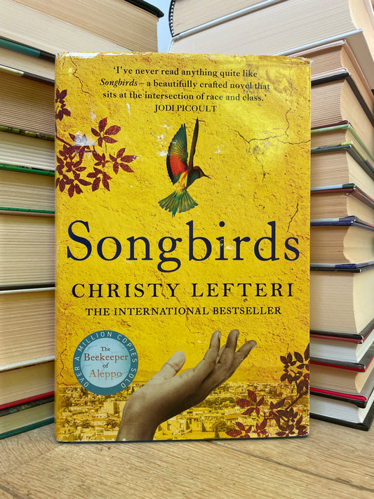 Christy Lefteri - Songbirds