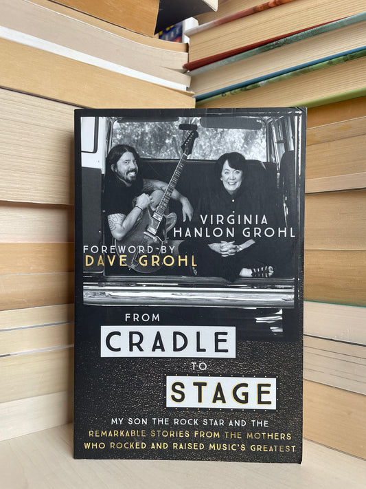 Virginia Hanlon Grohl - From Cradle to Stage