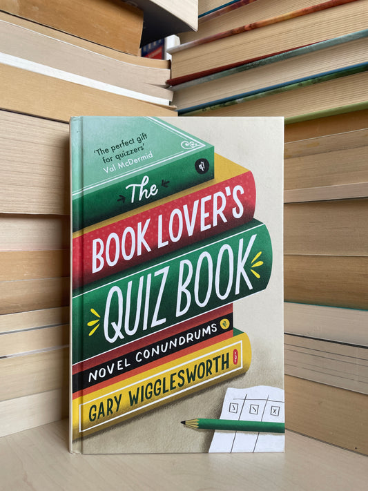 Gary Wigglesworth - The Book Lover's Quiz Book