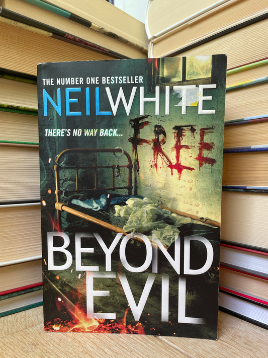 Neil White - Beyond Evil