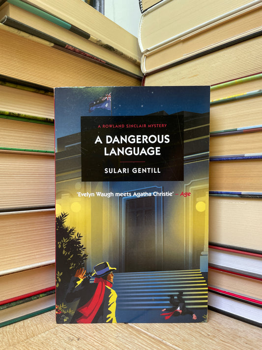 Sulari Gentill - A Dangerous Language