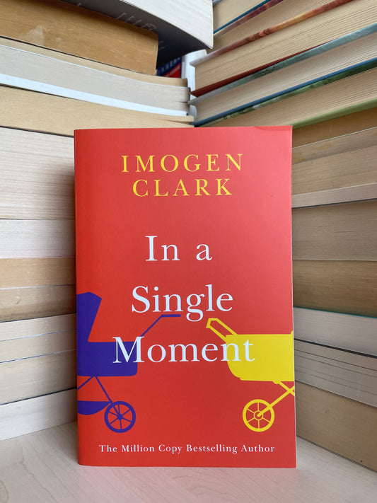 Imogen Clark - In a Single Moment