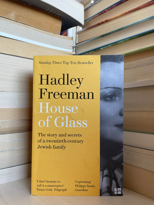 Hadley Freeman - House of Glass