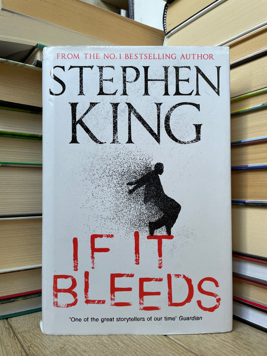 Stephen King - If It Bleeds