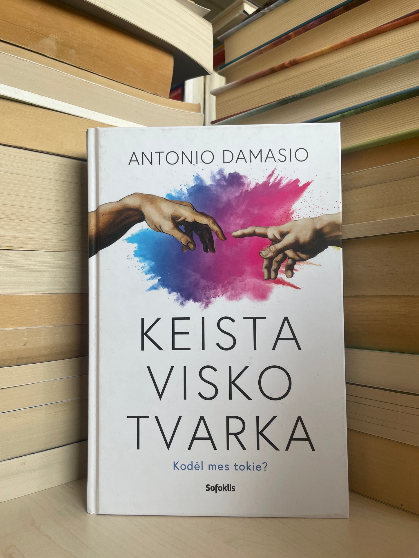 Antonio Damasio - ,,Keista visko tvarka"