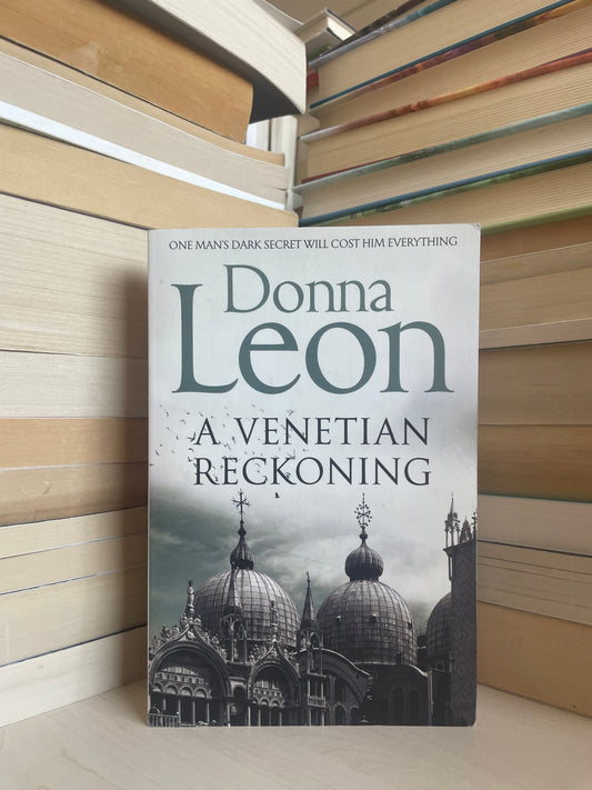 Donna Leon - A Venetian Reckoning