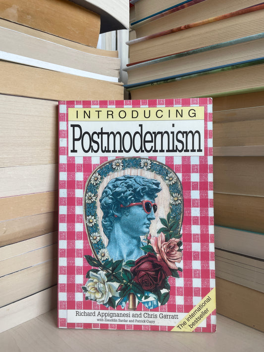 Richard Appignanesi, Chris Garratt - Introducing Postmodernism