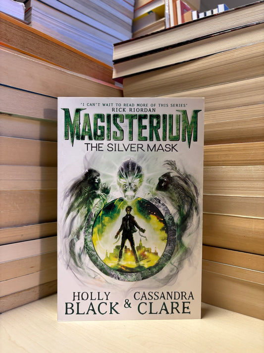 Holly Black, Cassandra Clare - Magisterium: The Silver Mask