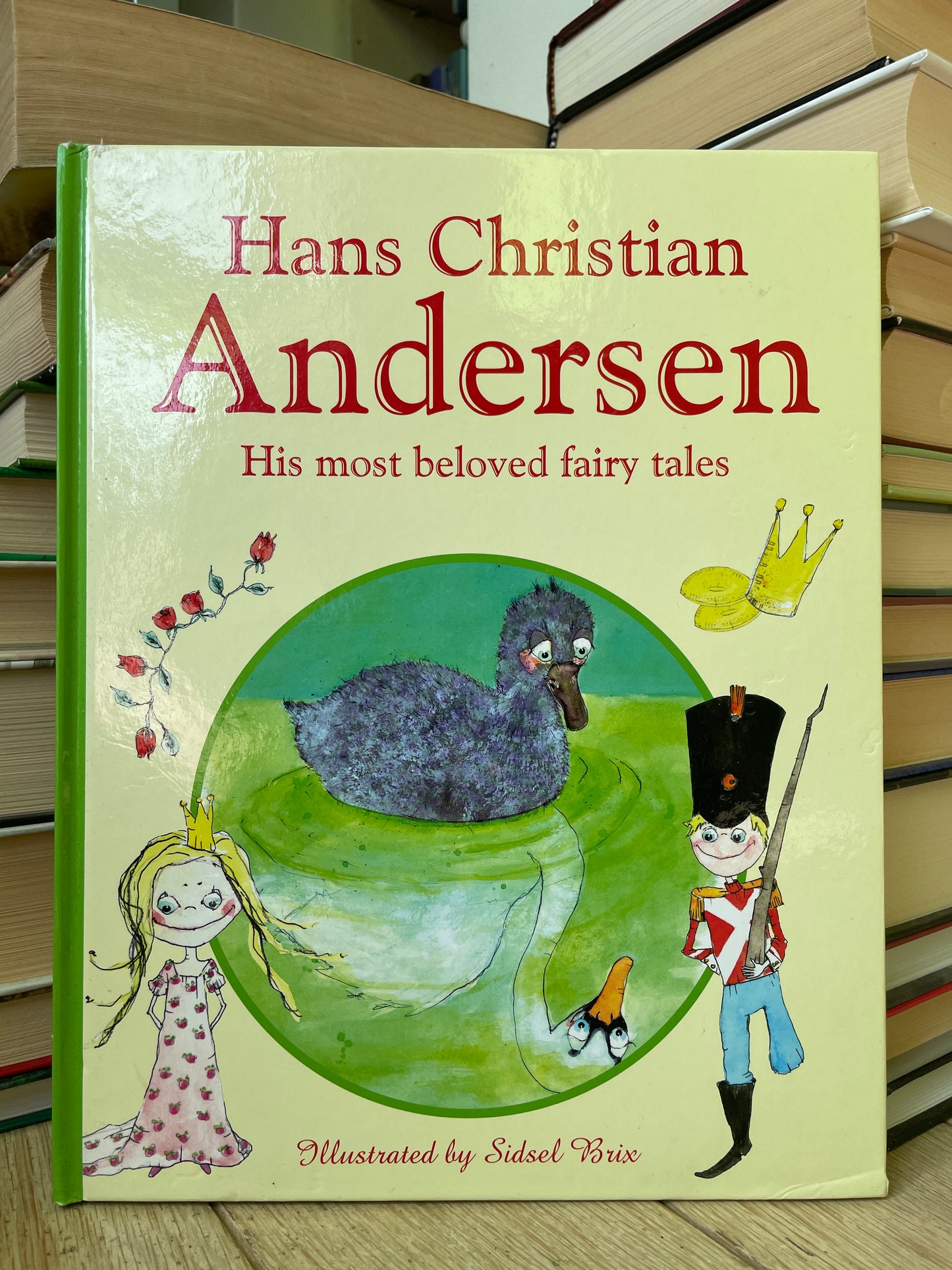 Hans Christian Andersen - His Most Beloved Fairy Tales