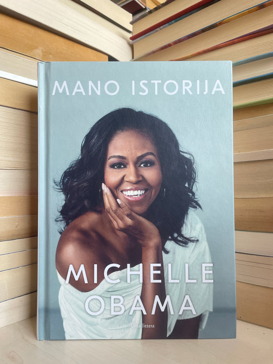 Michelle Obama - ,,Mano istorija"