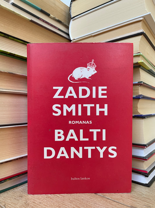 Zadie Smith - ,,Balti dantys"