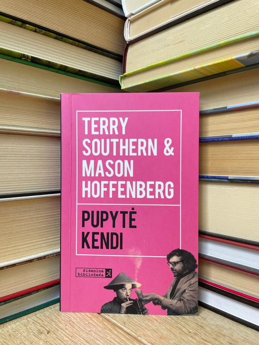 Terry Southern and Mason Hoffenberg - ,,Pupytė Kendi"