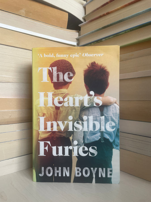 John Boyne - The Heart's Invisible Furies