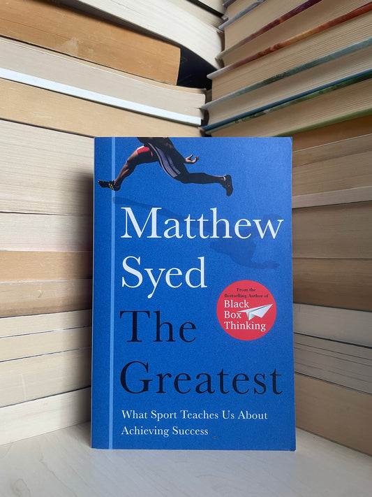 Matthew Syed - The Greatest