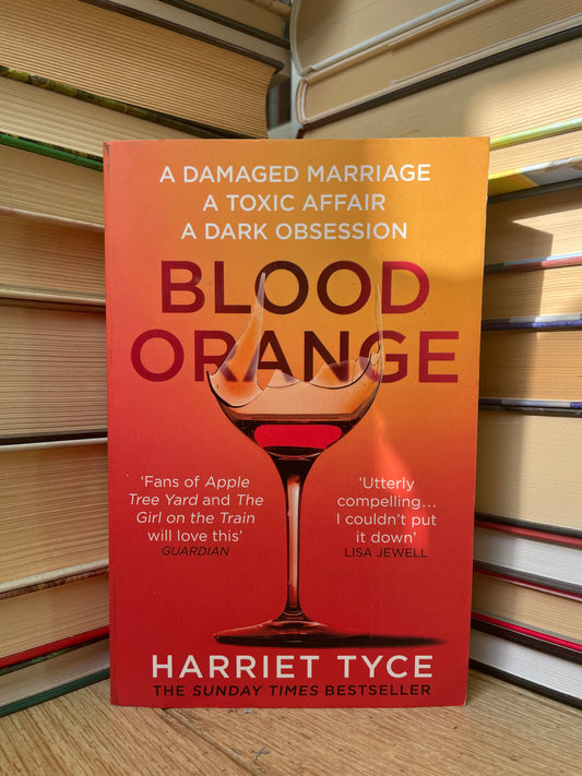 Harriet Tyce - Blood Orange