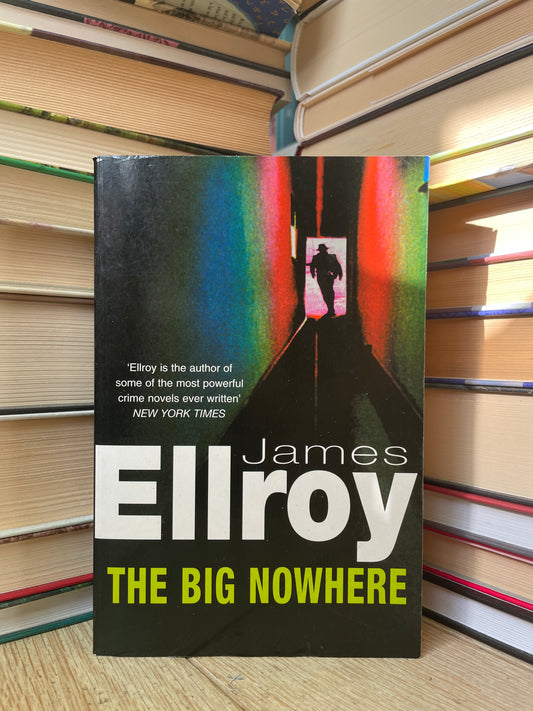 James Ellroy - The Big Nowhere