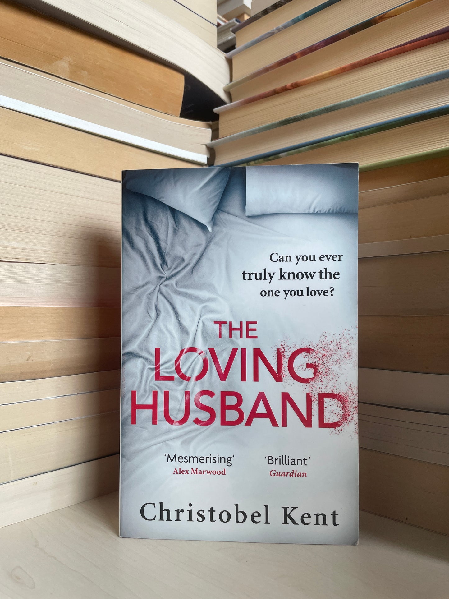 Christobel Kent - The Loving Husband