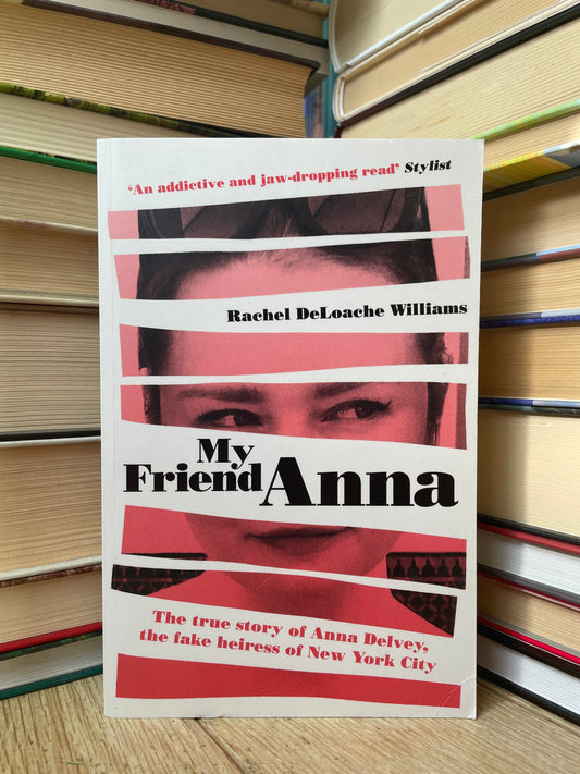 Rachel DeLoache Williams - My Friend Anna