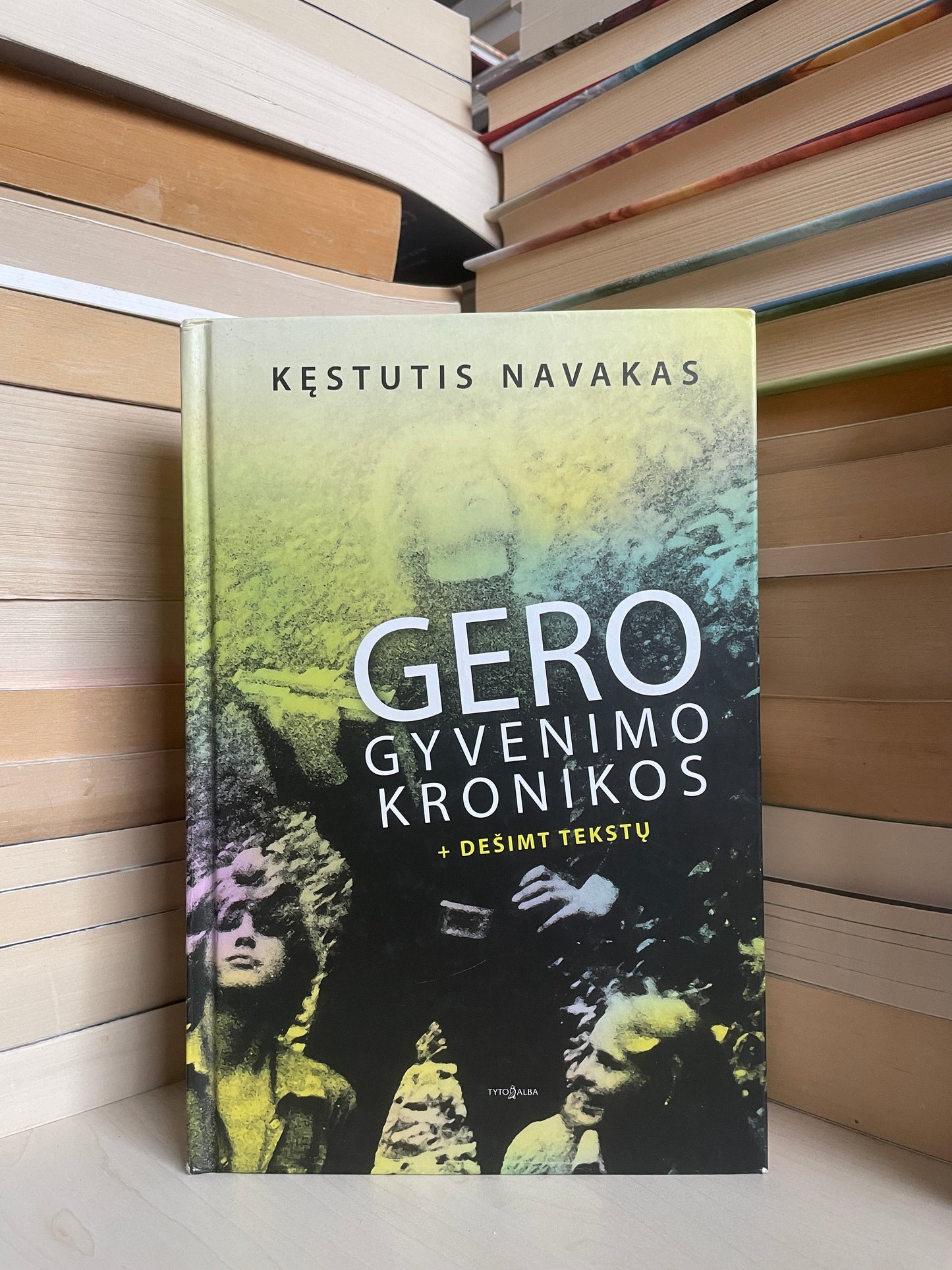 Kęstutis Navakas - ,,Gero gyvenimo kronikos + dešimt tekstų"