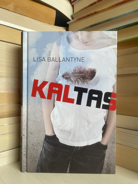 Lisa Ballantyne - ,,Kaltas"