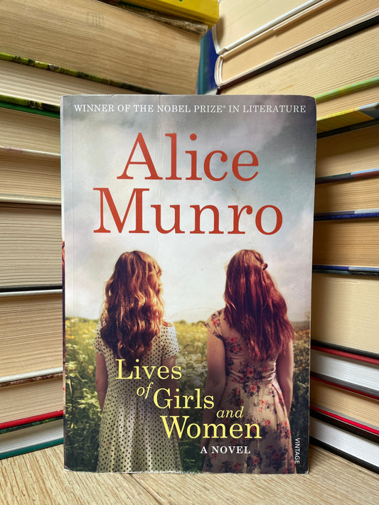 Alice Munro - Lives of Girls and Women