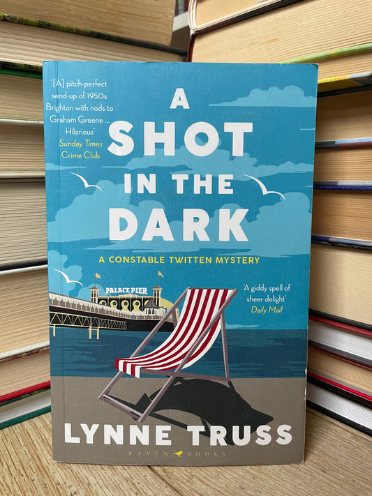 Lynne Truss - A Shot in the Dark