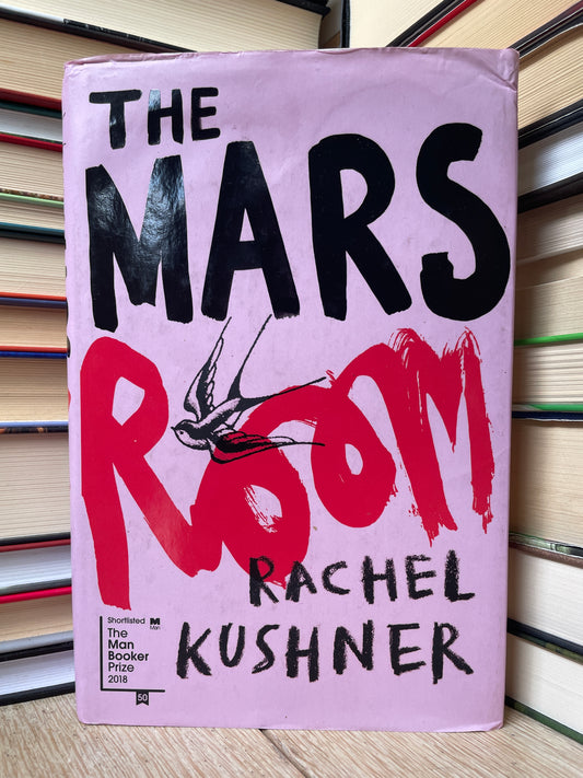 Rachel Kushner - The Mars Room