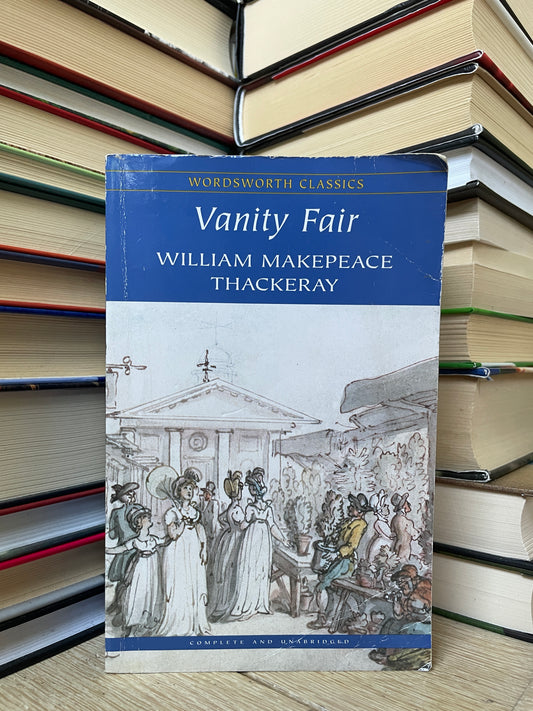 William Makepeace Thackeray - Vanity Fair