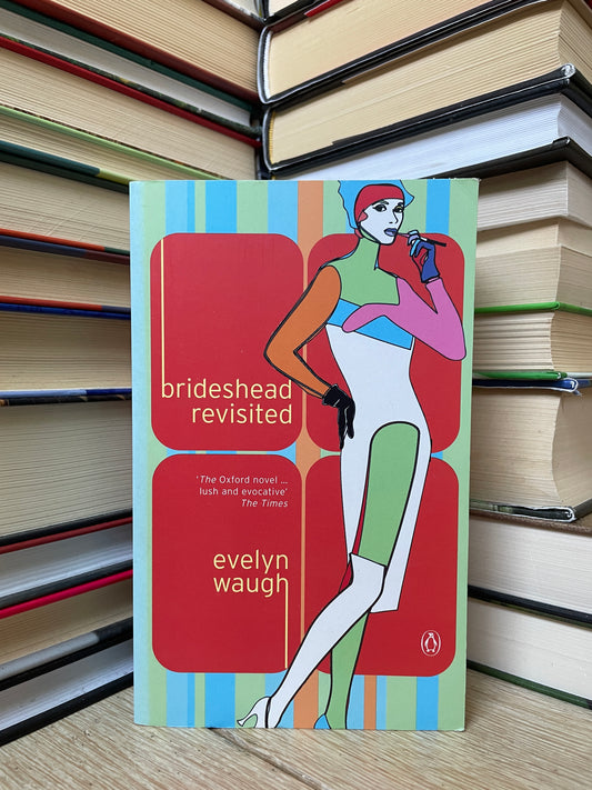 Evelyn Waugh - Brideshead Revisited