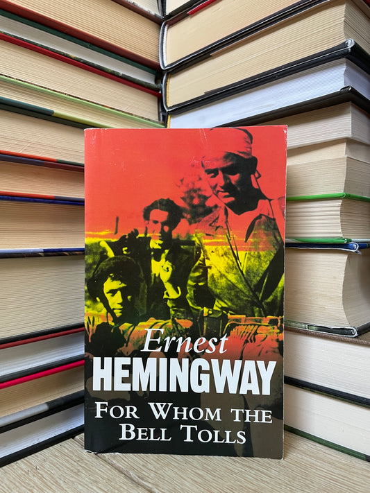 Ernest Hemingway - For Whom the Bell Tolls