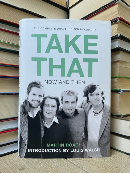 Martin Roach - Take That: Now and Then