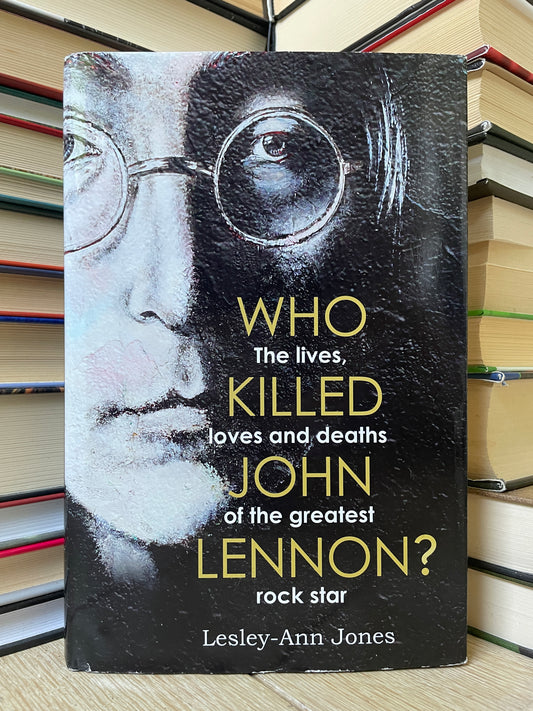 Lesley-Ann Jones - Who Killed John Lennon?