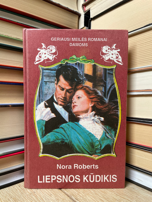 Nora Roberts - ,,Liepsnos kūdikis"